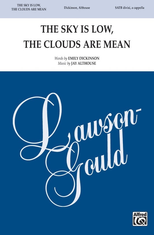 The Sky Is Low The Clouds Are Mean SATB Choral Sheet Music