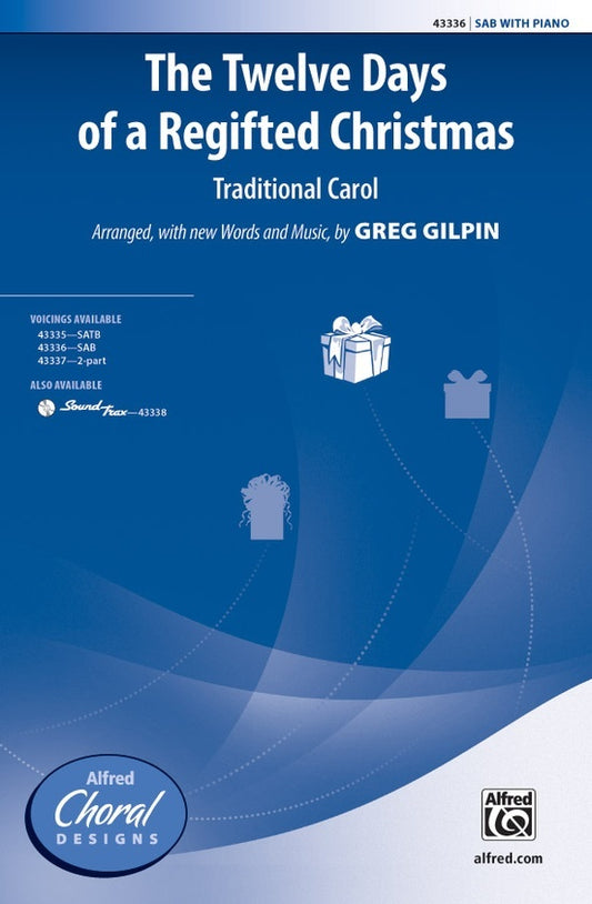Twelve Days of a Regifted Christmas Choral Sheet Music SAB