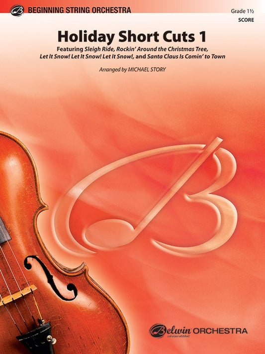 Holiday Short Cuts 1 String Orchestra Gr 1.5