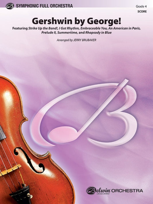 Gershwin By George Full Orchestra Gr 4