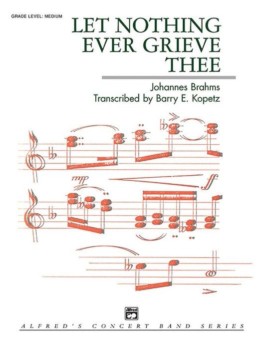 Let Nothing Ever Grieve Thee Concert Band Gr 4