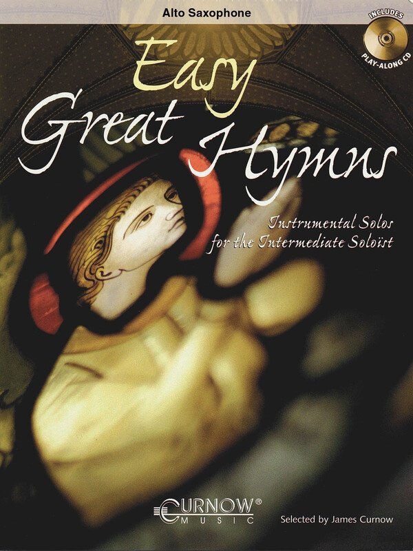 Easy Great Hymns — Alto Saxophone Book/CD (Curnow Music)