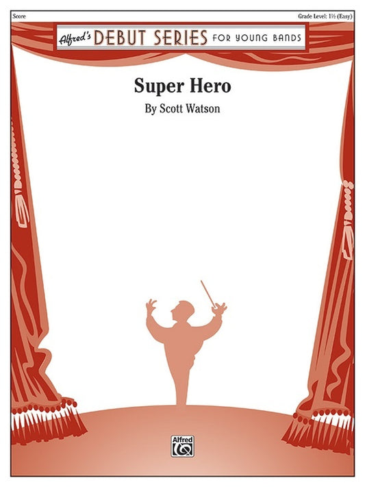 Super Hero Concert Band Sheet Music Grade 1.5