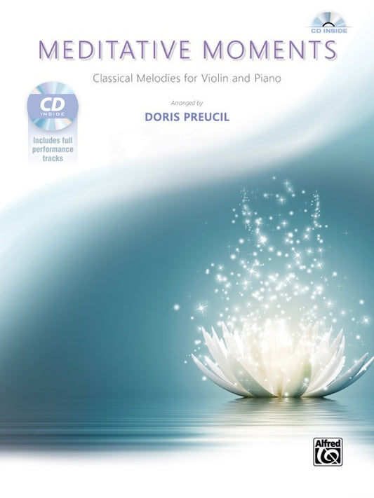 Meditative Moments Classical Melodies Violin/Piano