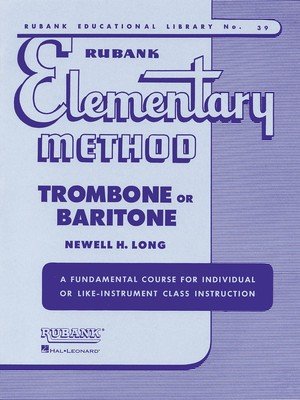 Rubank Elementary Method — Trombone (Rubank Publications)