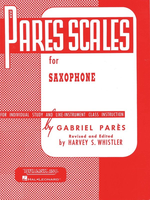 Pares Scales — Saxophone (Rubank Publications)