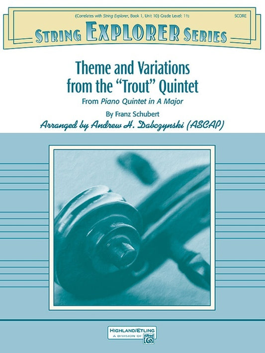 Schubert - Theme and Variations from Trout Quintet - String Orchestra Grade 1.5 Score/Parts by Dabczynski Highland Etling 44831
