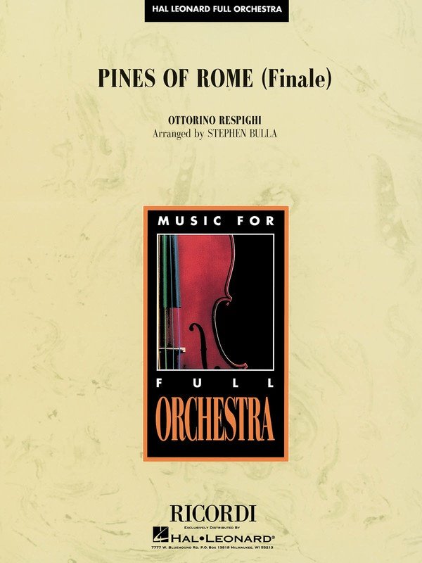 Pines of Rome (Finale) — Full Orchestra Grade 3–4 Score & Parts (Hal Leonard)