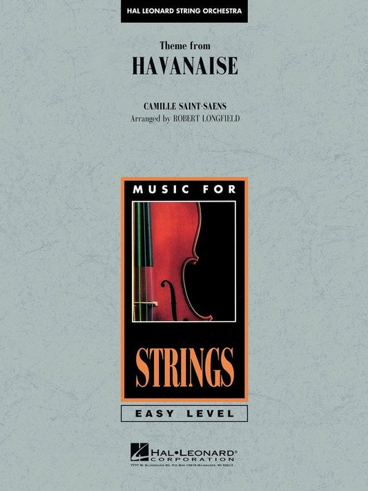 Theme from Havanaise — String Orchestra Grade 2 (Hal Leonard)