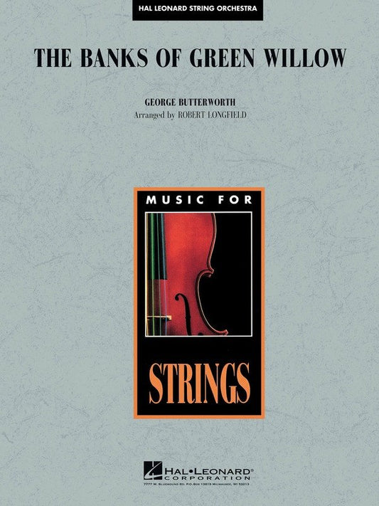 Banks of Green Willow — String Orchestra Grade 3–4 Score & Parts (Hal Leonard)