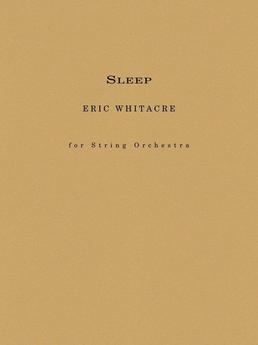 Sleep for String Orchestra by Eric Whitacre