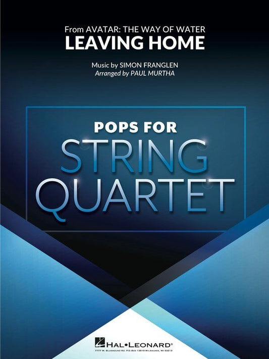 Leaving Home (from Avatar: The Way of Water) String Quartet Arrangement by Paul Murtha
