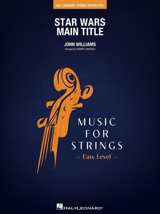 Star Wars Main Title for String Orchestra SO1 SC/PTS by Robert Longfield