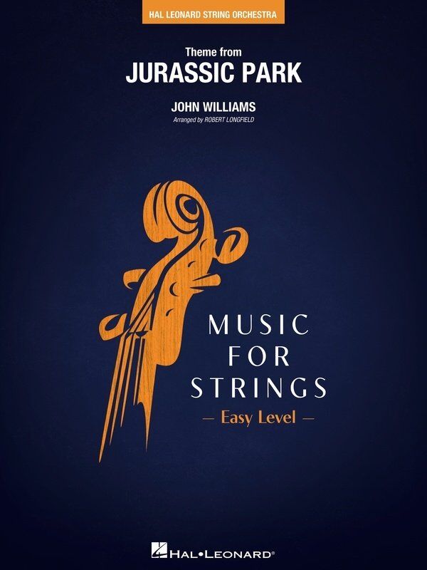Theme from Jurassic Park for String Orchestra by Robert Longfield, Hal Leonard, 42 Pages, Easy Music For Strings