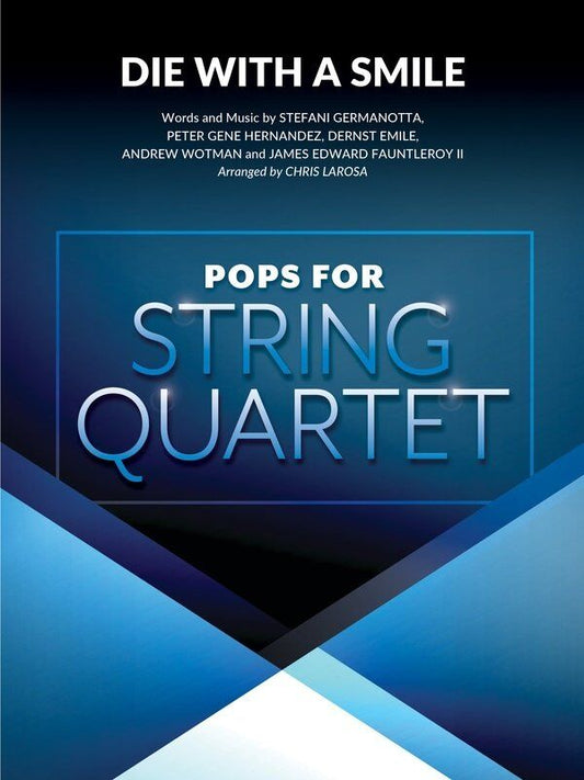 Die with a Smile for String Quartet - Hal Leonard, Cello/Viola, 12 Pages, Pops For String Quartet