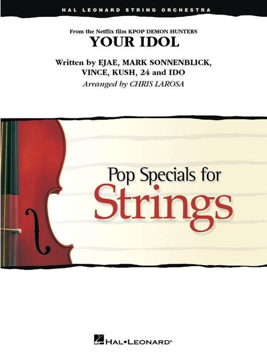 Your Idol (Kpop Demon Hunters) String Orchestra Arrangement for Young Musicians