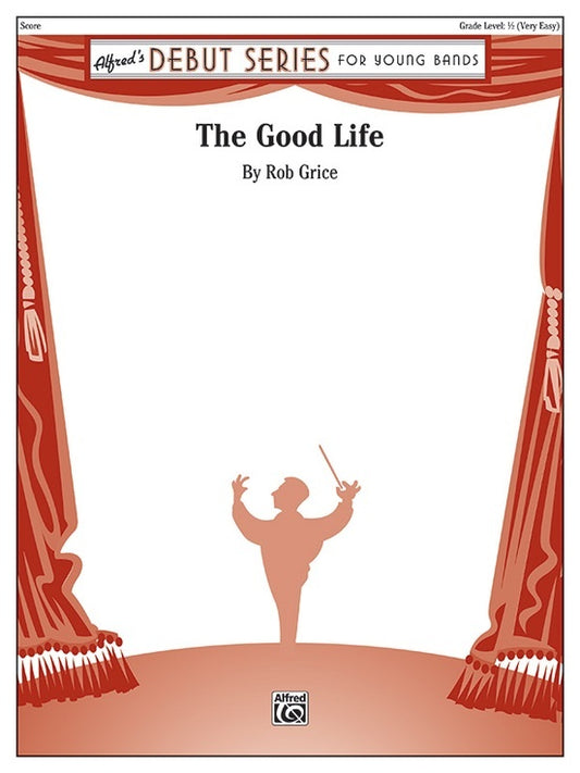 Good Life Concert Band Gr 1