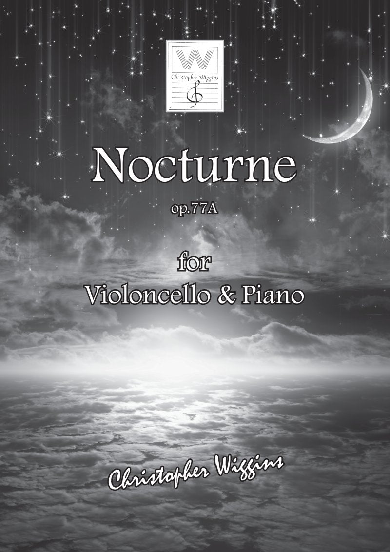 Wiggins - Nocturne Op 77A For Cello/Piano (Christopher Wiggins)
