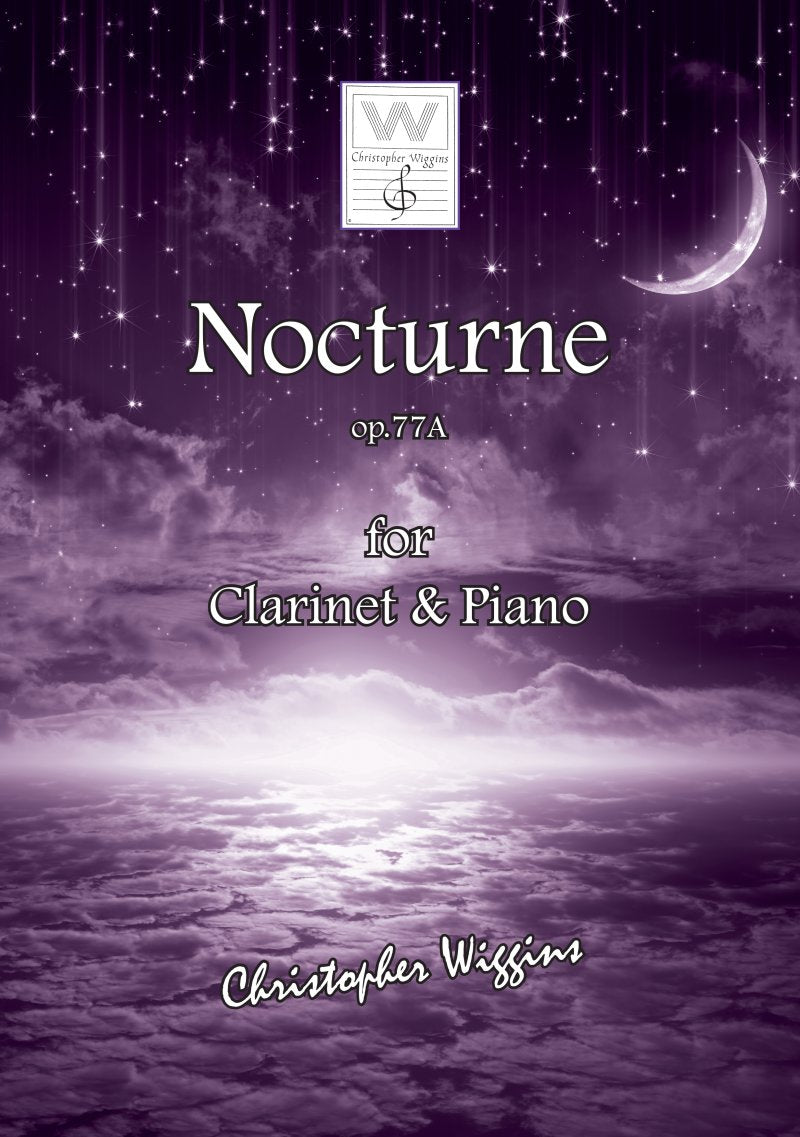 Wiggins - Nocturne Op 77A For Clarinet/Piano (Christopher Wiggins)