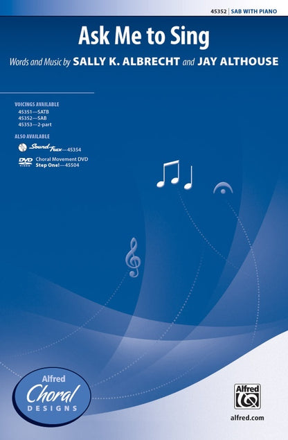 Ask Me to Sing SAB Choral Sheet Music