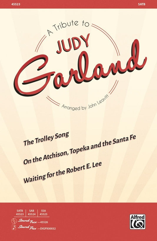A Tribute to Judy Garland SATB Choral Sheet Music