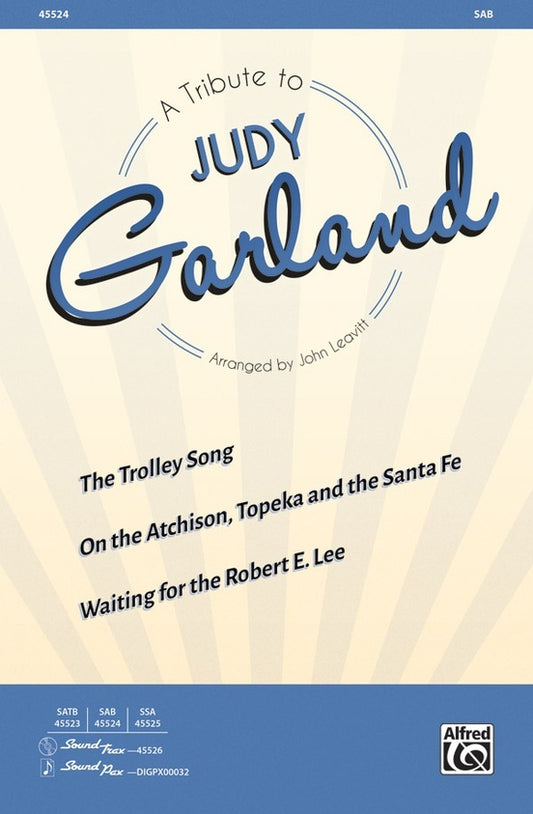 A Tribute to Judy Garland SAB Choral Sheet Music