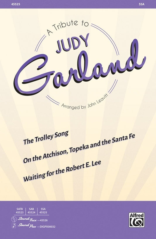 A Tribute to Judy Garland SSA Choral Sheet Music