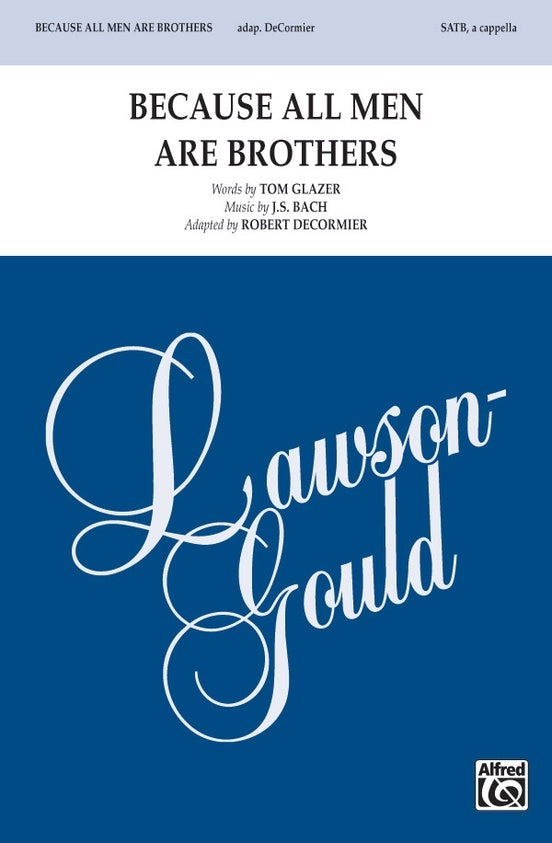 Because All Men Are Brothers SATB Choral Sheet Music