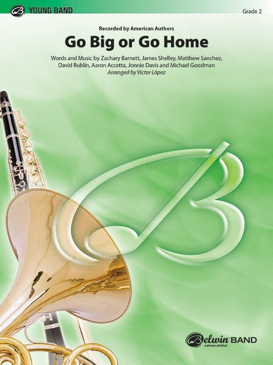 Go Big Or Go Home Concert Band Gr 2