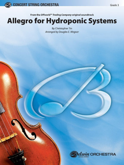Allegro for Hydroponic Systems String Orchestra Sheet Music by Christopher Tin Arranged by Douglas E. Wagner