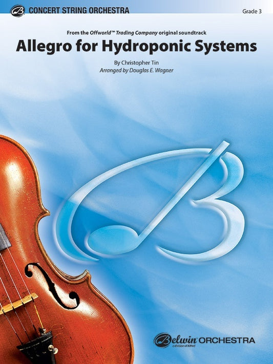 Allegro for Hydroponic Systems String Orchestra Sheet Music by Christopher Tin Arranged by Douglas E. Wagner