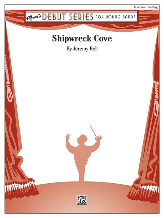 Shipwreck Cove CB Grade 1.5 Concert Band Sheet Music by Jeremy Bell