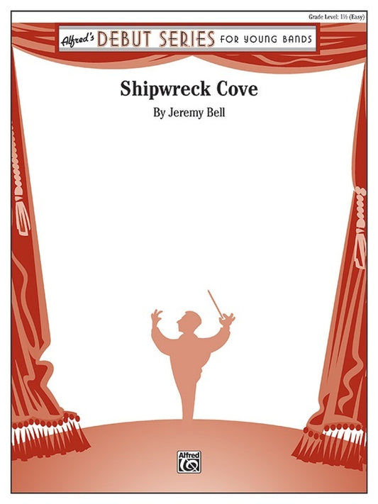 Shipwreck Cove CB Grade 1.5 Concert Band Sheet Music by Jeremy Bell