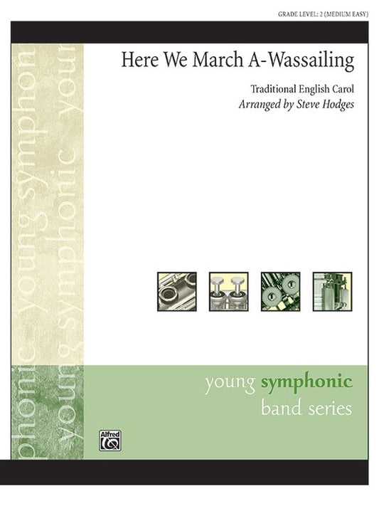 Here We March A-Wassailing Concert Band Gr 2