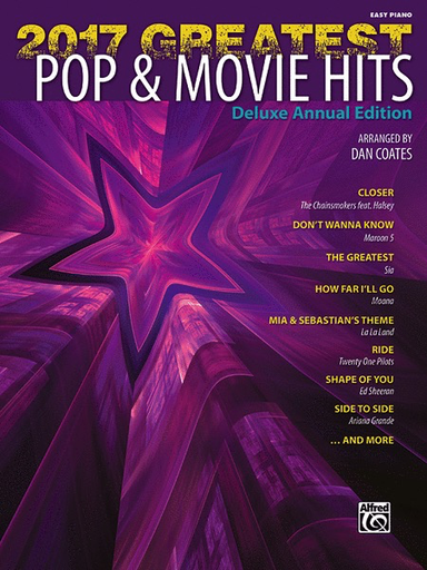 2017 Greatest Pop and Movie Hits Easy Piano Sheet Music
