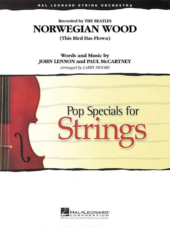 Norwegian Wood — String Orchestra Grade 3-4, Score & Parts (Hal Leonard Pop Specials for Strings)