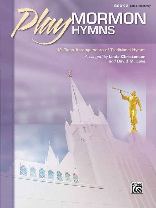 Play Mormon Hymns Book 2 Piano