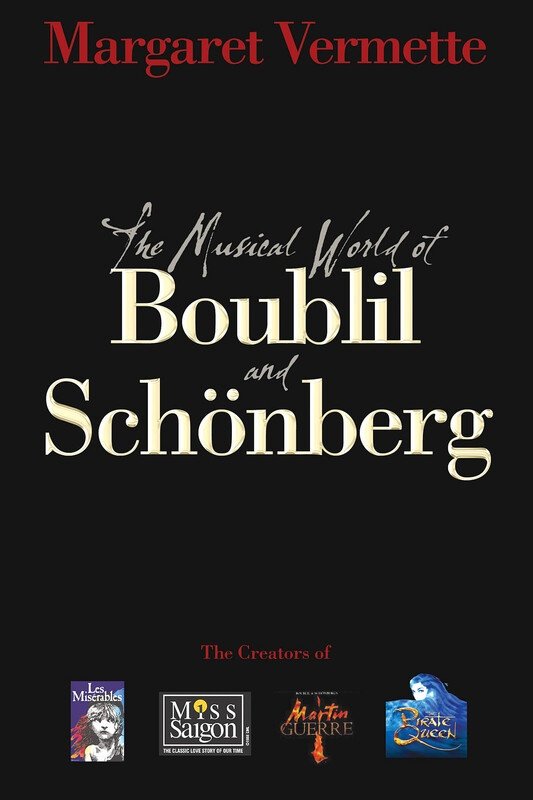 The Musical World of Boublil and Schonberg (Applause Books)