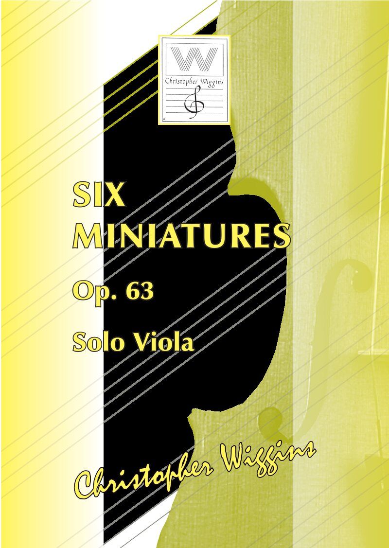 Wiggins - Six Miniatures Op. 63 for Solo Viola