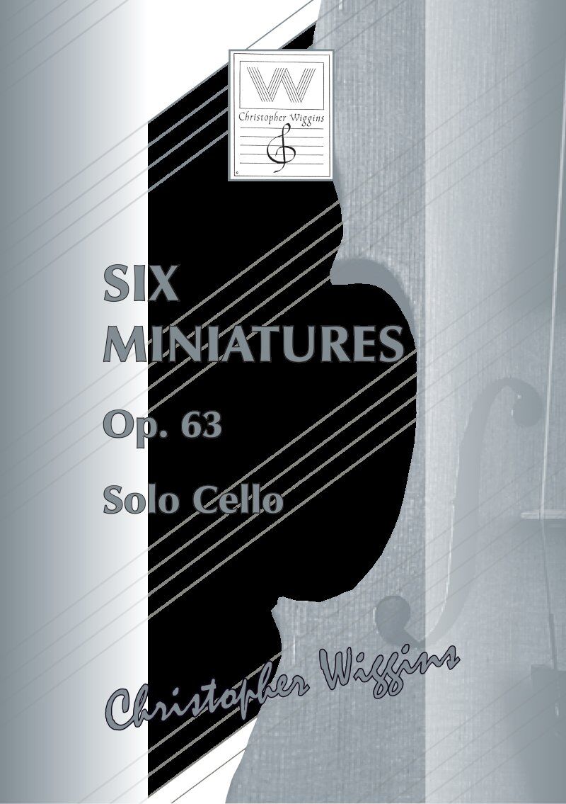 Wiggins - Six Miniatures Op. 63 for Cello