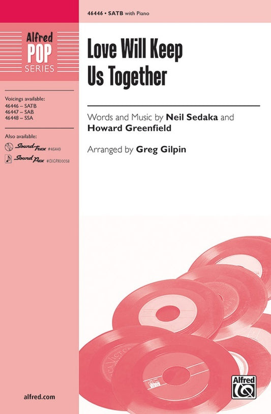 Love Will Keep Us Together SATB
