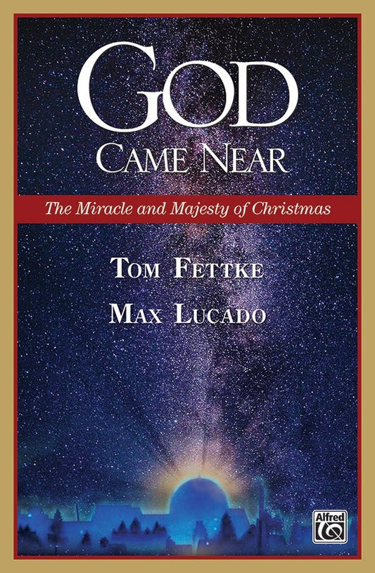 God Came Near Choral Drama Companion/Guide