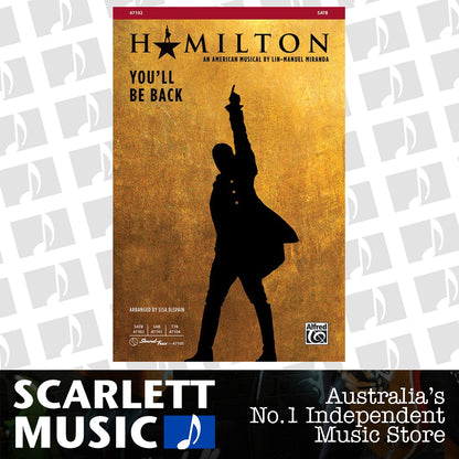You'll Be Back from Hamilton SATB Choral Sheet Music by Miranda Lin-Manuel DeSpain Lisa Alfred 47102 — view 2