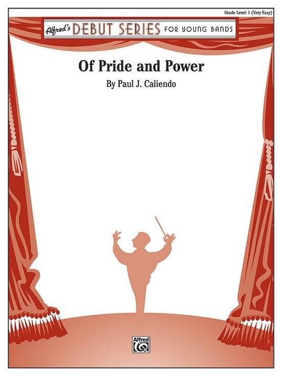 Of Pride And Power Concert Band Gr 1