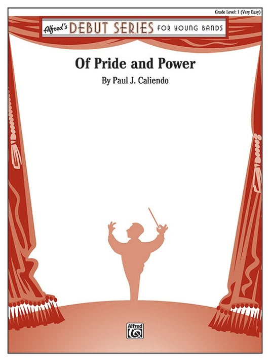 Of Pride And Power Concert Band Gr 1