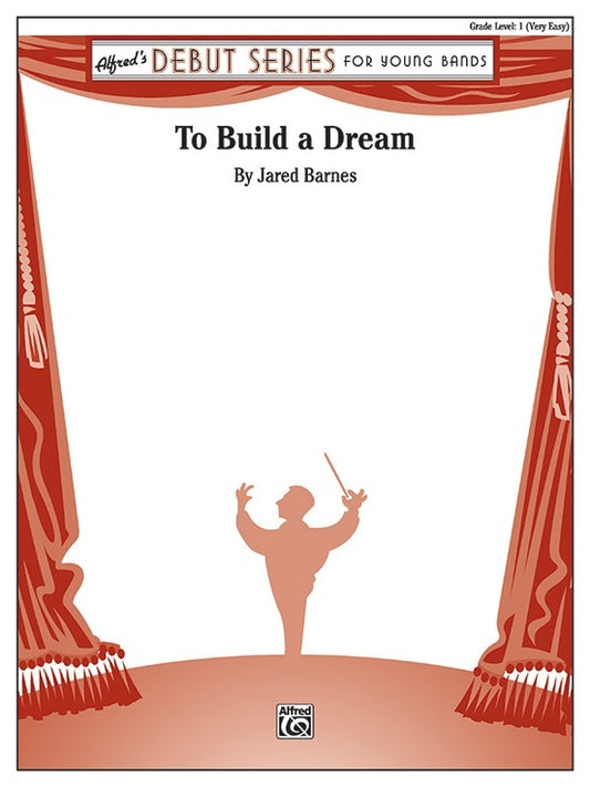 To Build a Dream CB Gr 1 by Jared Barnes