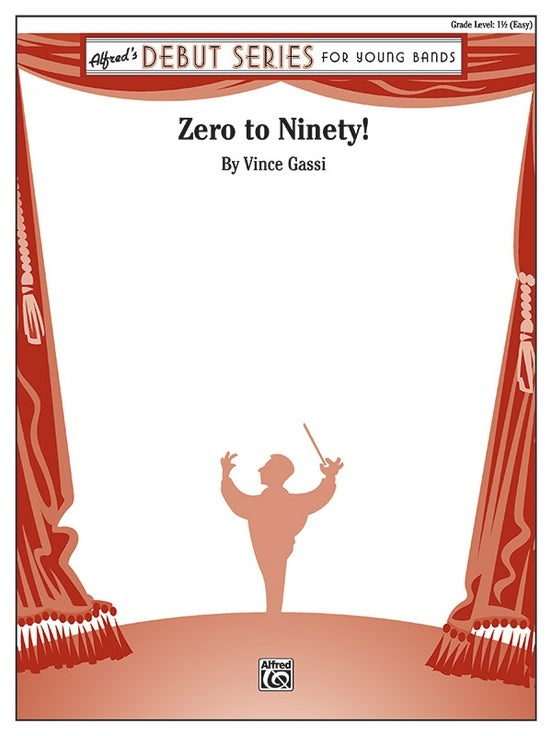 Zero to Ninety! CB Gr 1.5 Concert Band Sheet Music