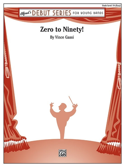 Zero to Ninety! CB Gr 1.5 Concert Band Sheet Music