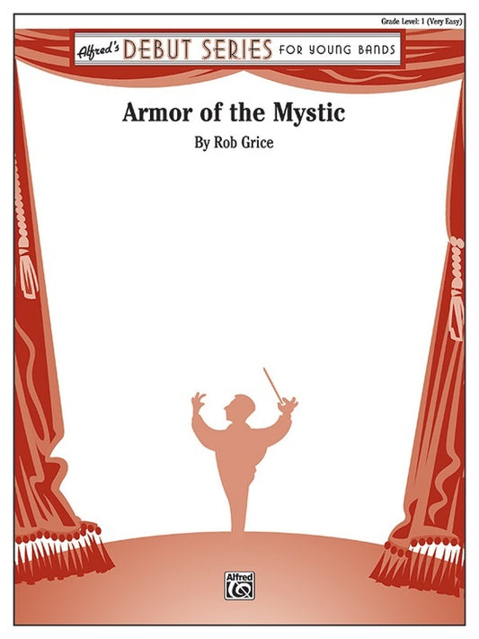 Armor Of The Mystic by Rob Grice Concert Band Sheet Music