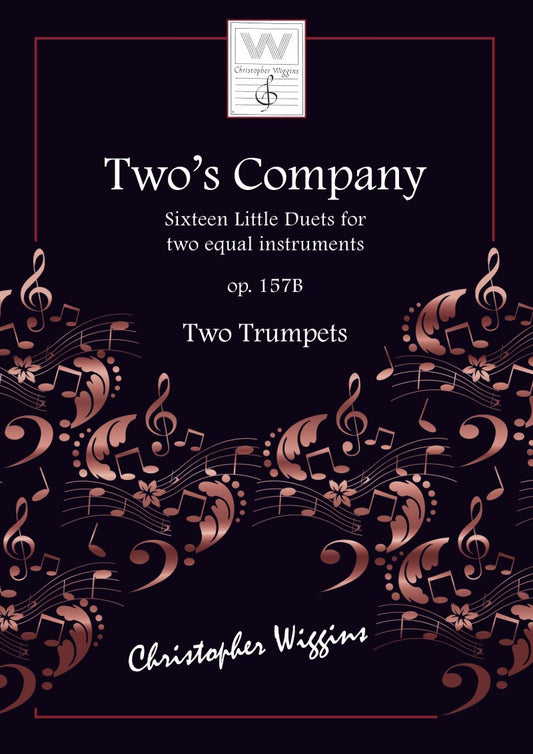 Wiggins - Twos Company Op 157B For 2 Trumpets (Christopher Wiggins)